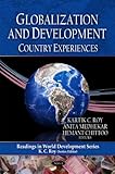 Development Globalization and Development: Country Experiences, , 1608768511