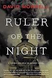 Ruler of the Night (Thomas and Emily De Quincey Book 3) by David Morrell