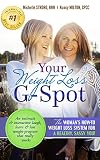 Your Weight Loss G-Spot: The woman's how-to weight loss system for a healthy, sassy you! An intimate by Michelle Strong, Nancy Milton