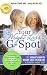 Your Weight Loss G-Spot: The woman's how-to weight loss system for a healthy, sassy you! An intimate by Michelle Strong, Nancy Milton