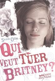 Qui veut tuer Britney ?