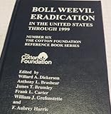 Boll Weevil Eradication in the United States Through 1999, , 0939809060