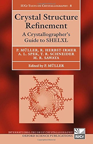 Download Crystal Structure Refinement: A Crystallographer's Guide to SHELXL (International Union of Crystallography Texts on Crystallography Book 8) (English Edition) PDF
