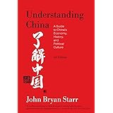 Understanding China [3rd Edition]: A Guide to China's Economy, History, and Political Culture