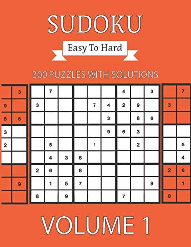 Sudoku Easy To Hard 300 Puzzles With Solutions: Suduko Puzzle Book For Adults (Volume)