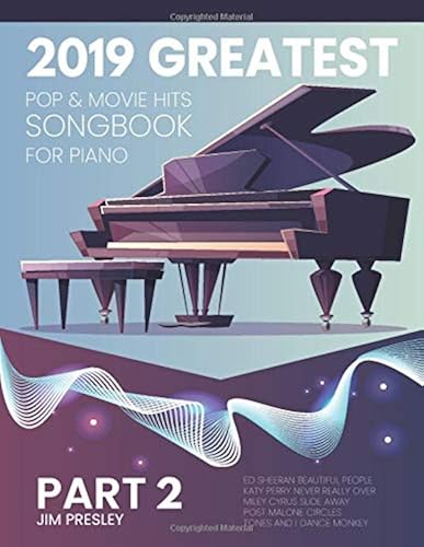 Download 2019 GREATEST POP & MOVIE HITS SONGBOOK FOR PIANO PART 2 PDF