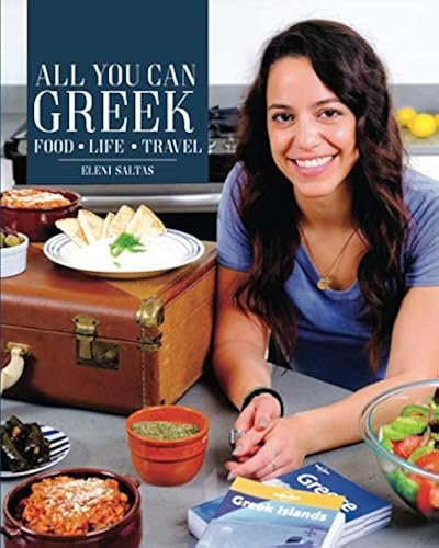 Download All You Can Greek: Food, Life, Travel PDF