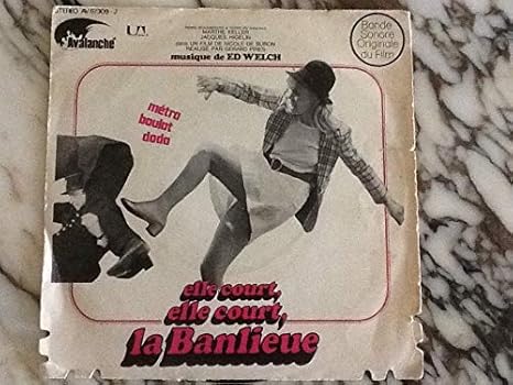 Bande originale du film elle court elle court la banlieue Ed Welch