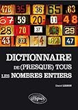Le dictionnaire de (presque) tous les nombres entiers by 
