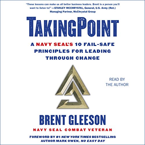 [Free] Taking Point: A Navy SEAL's 10 Fail Safe Principles for Leading Through Change<br />PPT