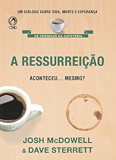 Livro A Ressurreição Aconteceu... Mesmo?
