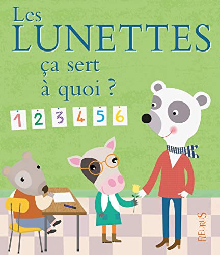 Les lunettes ça sert à quoi ? by Sophie Bellier