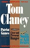 Tom Clancy Three Complete Novels: Patriot Games / Clear and Present Danger / the Sum of All Fears by Tom Clancy (1-Apr-1994) Hardcover