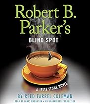 Robert B. Parker's Blind Spot (A Jesse Stone Novel) Robert B. Parker's Blind Spot (A Jesse Stone Novel)