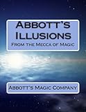 Abbott's Illusions: From The Mecca Of Magic by