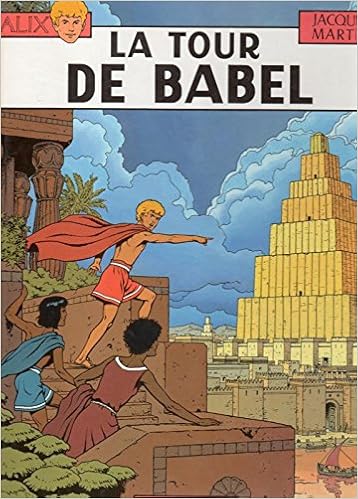 Alix 16 La Tour De Babel Jacques Martin Casterman Amazon Com Books