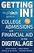 Getting In!: The Zinch Guide to College Admissions and Financial Aid in the Digital Age