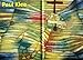 186 Color Paintings of Paul Klee - German Surrealist Painter (December 18, 1879 - June 29, 1940)