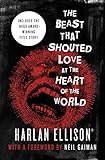 The Beast That Shouted Love at the Heart of the World: Stories by 