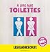 Blagues cultes pour lire aux toilettes by 