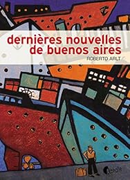 Dernières nouvelles de Buenos Aires
