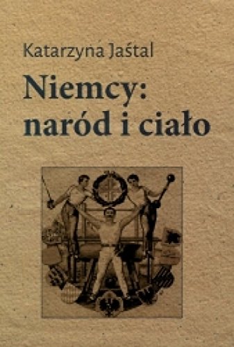 Niemcy: narod i cialo