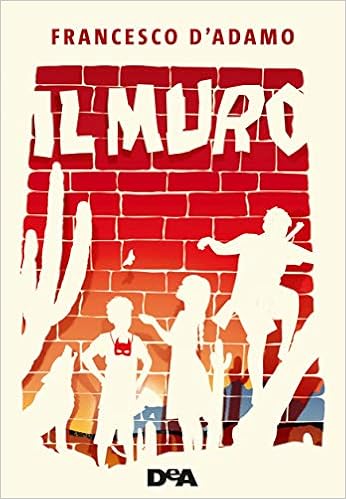 Francesco  D'Adamo - Il muro (2018)