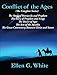 Conflict of the Ages (The Complete Series): The Story of Patriarchs and Prophets; The Story of Proph by Ellen G. White
