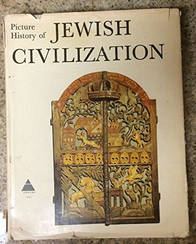 Picture History of Jewish Civilization, by B Narkiss Picture History of Jewish Civilization, by B Narkiss
