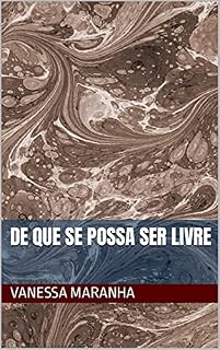 Livro De que se possa ser livre