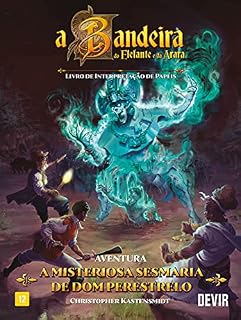 Livro A Bandeira do Elefante e da Arara: a Misteriosa Sesmaria de Dom Perestelo e Escudo do Mediador