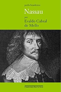 Livro Nassau - Governador do Brasil Holandês (Perfis Brasileiros)