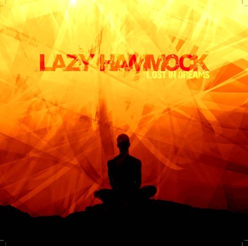 Lazy Hammock - Lost In Dreams By Lazy Hammock - Zortam Music