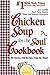 Chicken Soup for the Soul Cookbook: 101 Stories with Recipes from the Heart by