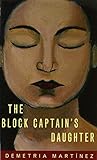 The Block Captain's Daughter (Chicana and Chicano Visions of the Americas series)