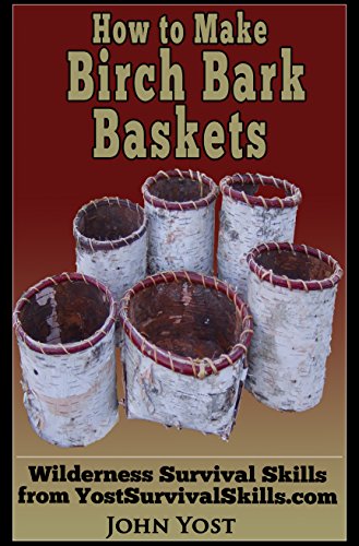 How to Make Birch Bark Baskets: Wilderness Survival Skills Series