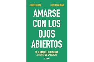 Amarse con los ojos abiertos: El desarrollo personal a través de la pareja (Spanish Edition)