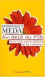 Au Dela Du Pib, Pour Une Autre Mesure De LA Richesse (French Edition) by 