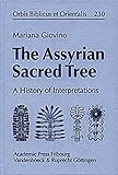 The Assyrian Sacred Tree: A History of Interpretations (Orbis Biblicus et Orientalis) by 