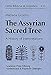 The Assyrian Sacred Tree: A History of Interpretations (Orbis Biblicus et Orientalis) by 