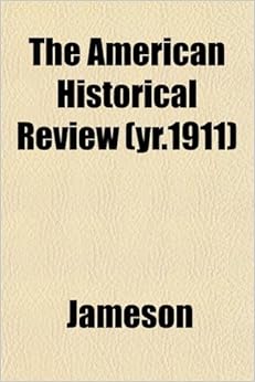 The American Historical Review (yr.1911) Amazon.co.uk Jameson