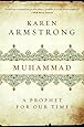 Muhammad: A Prophet for Our Time