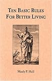 Ten Basic Rules for Better Living by 