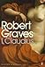 I, Claudius (Penguin Classics) ~ Robert Graves