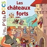 Mes P'tits Docs: Les Chateaux Forts (French Edition) by