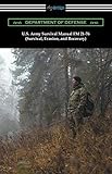 U.S. Army Survival Manual FM 21-76 (Survival, Evasion, and Recovery)