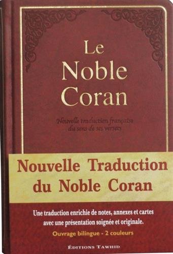 Le Noble Coran : Nouvelle traduction française du sens de ses versets, standard, relié, couverture rigide by