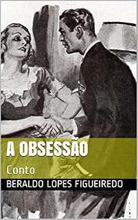 Livro A OBSESSÃO: Conto (1)