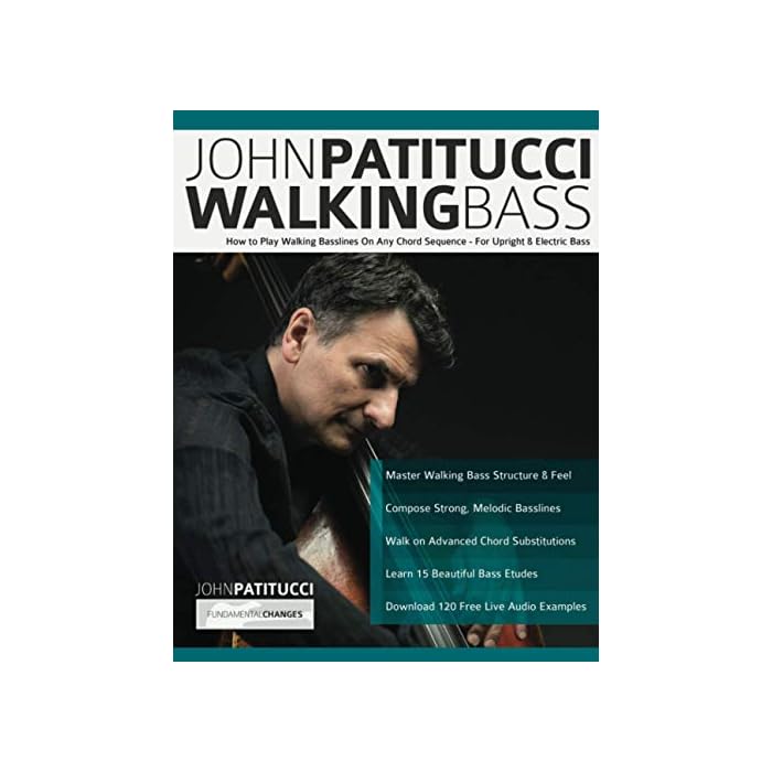 Buy John Patitucci Walking Bass How to Play Walking Basslines On Any