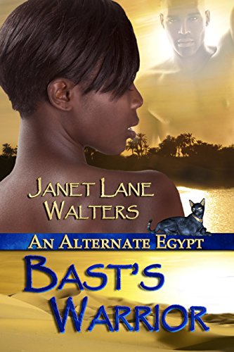 Bast's Warrior: Alternate Egypt by Janet Lane Walters